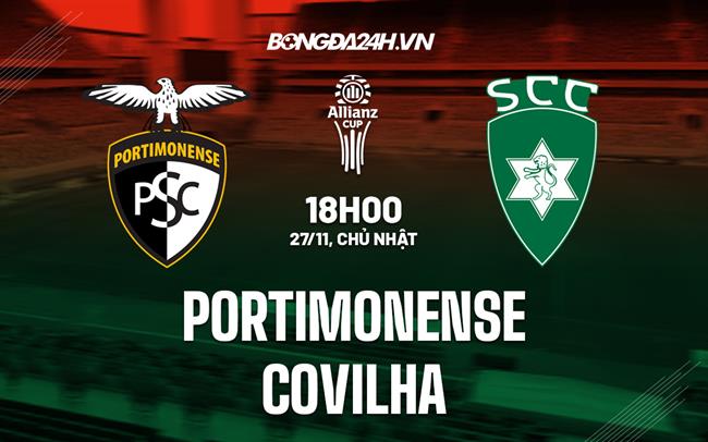 soi keo portimonense vs covilha cup ld bdn 2022 23 2711071332