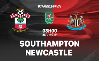 Highlight trận đấu trực tiếp trực tiếp bóng đá Đánh bại Southampton, Newcastle mở toang cánh cửa vào chung kết Cúp Liên đoàn | Xem lại trận đấu