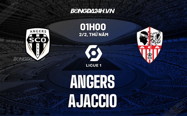 Nhận định – soi kèo Angers vs Ajaccio 1h00 ngày 2/2 (Ligue 1 2022/23)