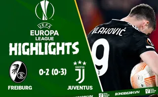 Highlight trận đấu Video Freiburg vs Juventus Europa League 2023: Bước ngoặt thẻ đỏ | Xem lại trận đấu